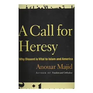 A Call for Heresy