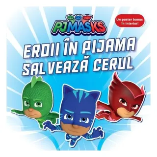 PJMASKS: Eroii în Pijama salvează cerul