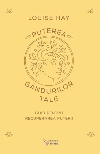 Puterea gândurilor tale