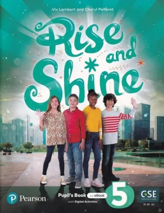 Rise and Shine A2, Level 5, Pupil's Book and eBook with Digital Activities on the Pearson English Portal