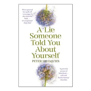 Lie Someone Told You about Yourself, Peter Ho Davies