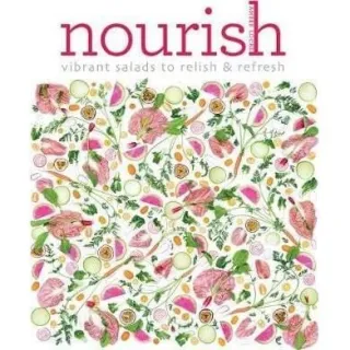 Nourish : Over 100 recipes for salads, toppings & twists