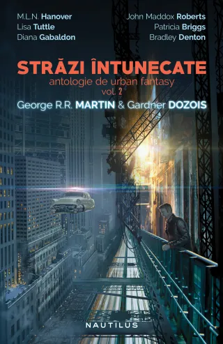 Străzi întunecate (antologie de urban fantasy, vol. 2)