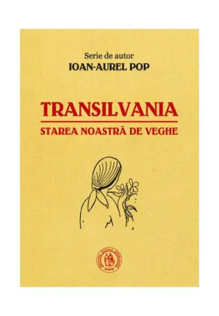 Transilvania, starea noastră de veghe