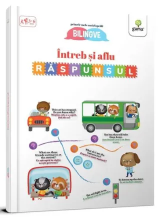 Întreb și aflu răspunsul! Primele mele enciclopedii bilingve