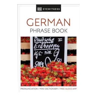 Eyewitness Travel Phrase Book German, DK Publishing