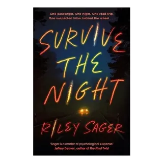 Survive the Night, Riley Sager