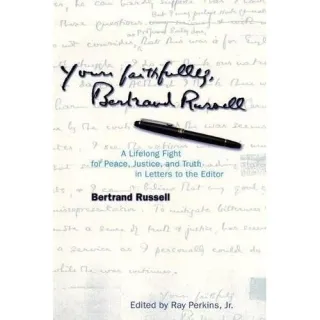Yours Faithfully, Bertrand Russell