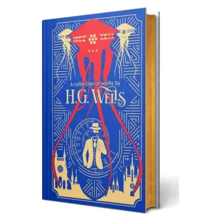 A Collection Of Works By H. G. Wells, H. G. Wells