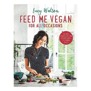 Feed Me Vegan for All Occasions