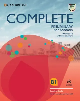Complete Preliminary for Schools, Workbook without Answers with Audio Download
