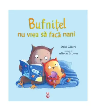 Bufniţel nu vrea să facă nani