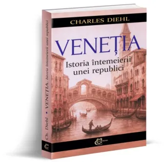 Veneția. Istoria întemeierii unei republici