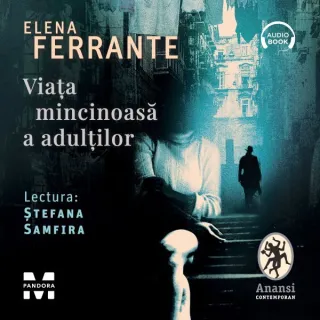 Viața mincinoasă a adulților - Audiobook