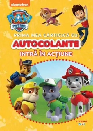 Patrula cățelușilor. Prima mea cărticică cu autocolante