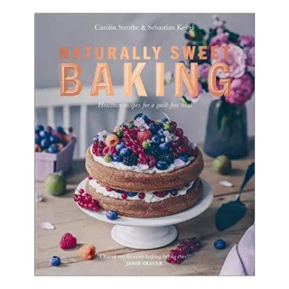 Naturally Sweet Baking