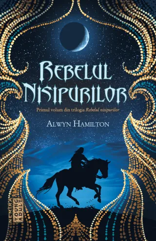 Rebelul nisipurilor (Trilogia REBELUL NISIPURILOR, partea I)