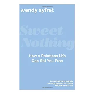 Sweet Nothing, Wendy Syfret