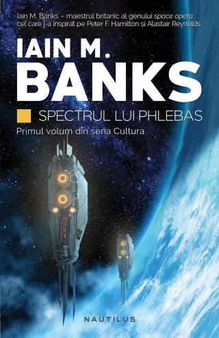 Spectrul lui Phlebas (Seria CULTURA, partea I, paperback)