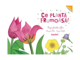 Ce plantă frumoasă!