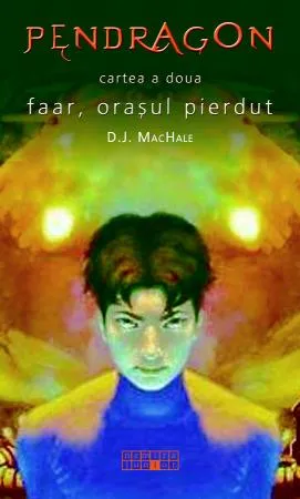 Pendragon. Faar, orașul pierdut