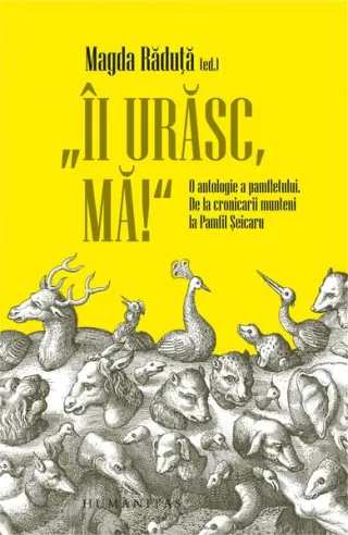 „Îi urăsc, mă!”