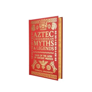 Aztec & Other Mesoamerican Myths & Legends