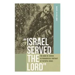 "Israel served the Lord"