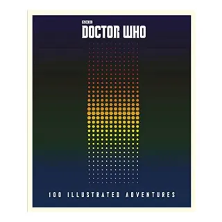Doctor Who: 100 Illustrated Adventures