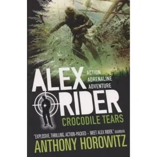 Alex Rider Mission 8: CROCODILE TEARS, ANTHONY HOROWITZ