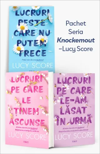 Pachet Seria „Knockemout” – Lucy Score. Lucruri peste care nu putem trece (Vol. 1)/Lucruri pe care le ținem ascunse (Vol. 2)/Lucruri pe care le-am lăsat în urmă (Vol. 3)