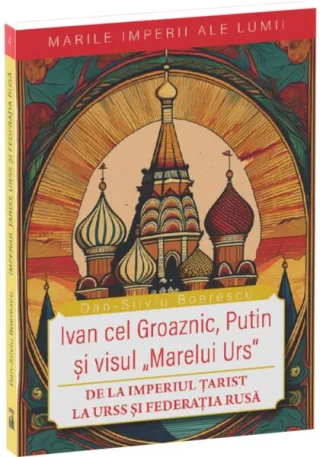 Ivan cel Groaznic, Putin și visul „Marelui Urs”