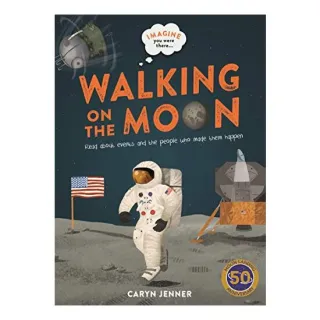 Imagine you were there... Walking on the Moon