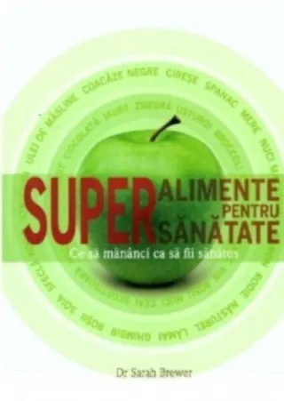 Superalimente pentru super sănătate