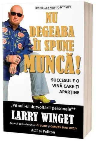 Nu degeaba îi spune MUNCĂ! Succesul e o vină care-ți aparține