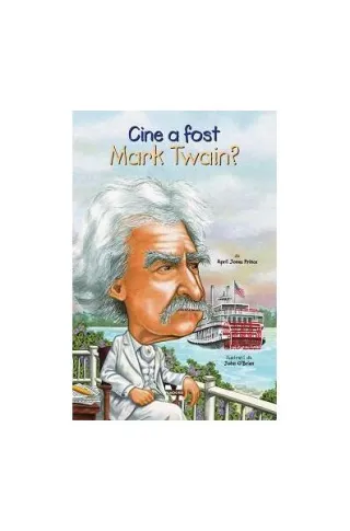 Cine a fost Mark Twain?