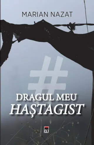 Dragul meu haștagist