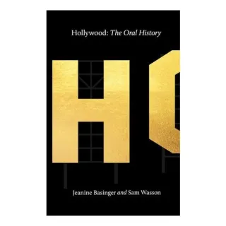 Hollywood The Oral History