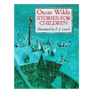 Oscar Wilde Stories for Children (Classic Stories)