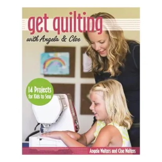 Get Quilting with Angela & Cloe