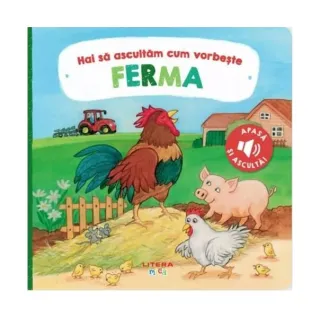 Hai să ascultăm cum vorbește ferma