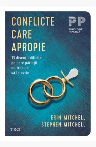 Conflicte care apropie. 13 discuții dificile pe care părinții nu trebuie să le evite