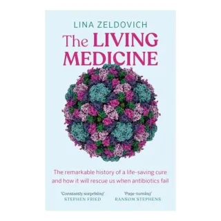 The Living Medicine How Phages Will Save Us When Antibiotics Fail