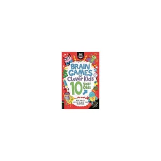 Brain Games for Clever Kids® 10 Year Olds More Than 100 Puzzles to Boost Your Brainpower