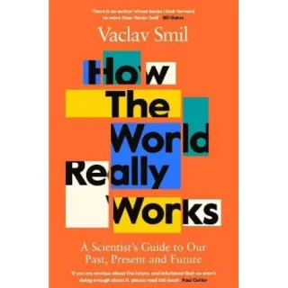 How The World Really Works