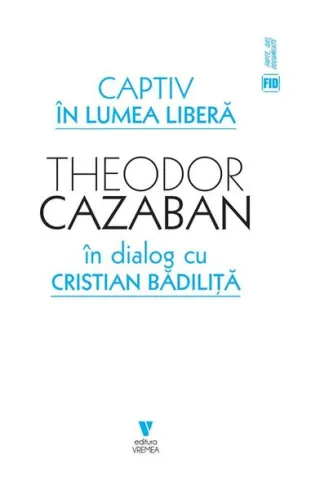 Captiv în lumea liberă