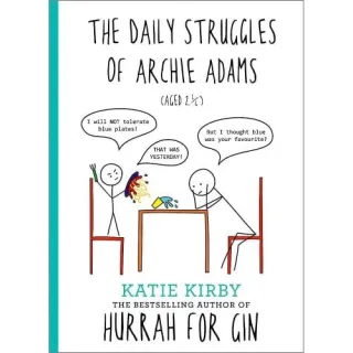 HURRAH FOR GIN: THE DAILY STRUGGLES OF ARCHIE ADAMS