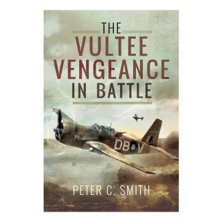 The Vultee Vengeance in Battle