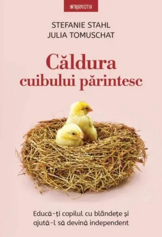 Căldura cuibului părintesc