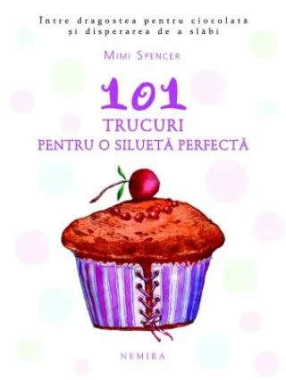 101 trucuri pentru o siluetă perfectă